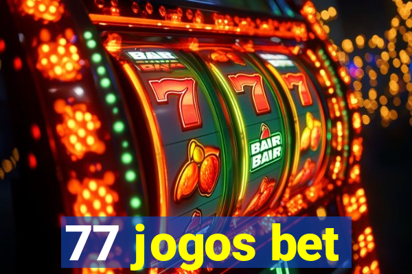 77 jogos bet